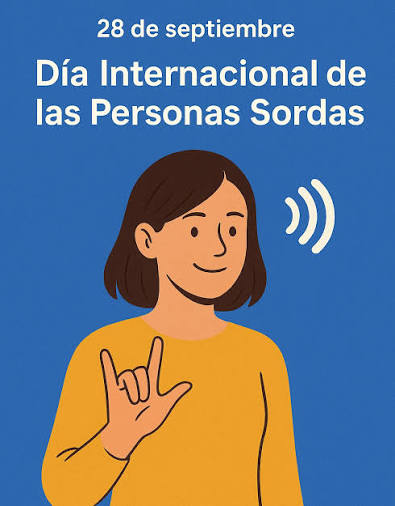Día Internacional de las Personas Sordas Día Internacional de las Personas Sordas
